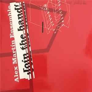 Alex Martín Ensemble - Join The Band! mp3
