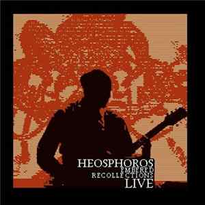 Heosphoros - Embered Recollections: Live mp3
