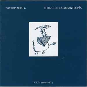 Victor Nubla - Elogio de la Misantropia (M.C.O. Series Vol. 3) mp3