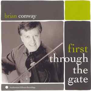Brian Conway - First Through The Gate mp3