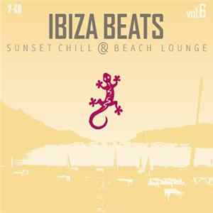 Various - Ibiza Beats - Sunset Chill & Beach Lounge Vol.6 mp3