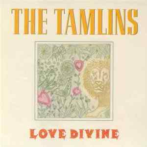 The Tamlins - Love Divine mp3