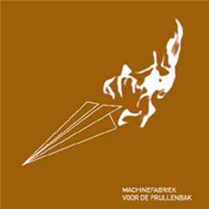 Machinefabriek - Voor De Prullenbak mp3