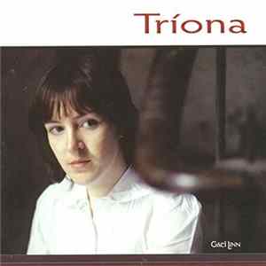 Tríona Ní Dhomhnaill - Tríona mp3