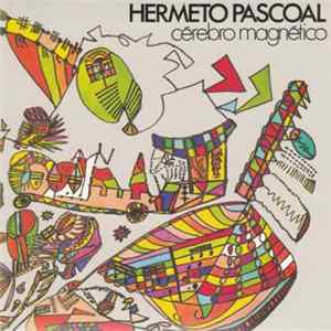 Hermeto Pascoal - Cérebro Magnético mp3