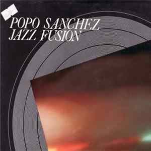 Popo Sanchez - Jazz Fusion mp3
