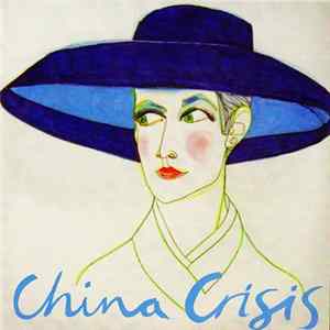 China Crisis - China Greatness Live mp3