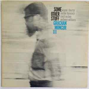 Grachan Moncur III - Some Other Stuff mp3