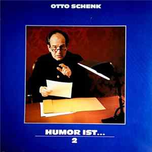 Otto Schenk - Humor Ist... 2.Teil mp3