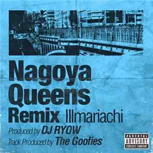 Illmariachi - Nagoya Queens(Remix) mp3