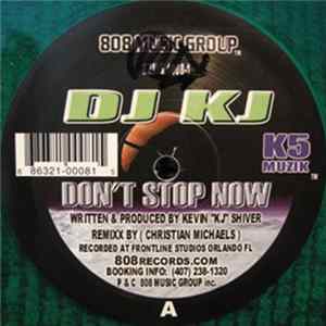 DJ KJ - Don't Stop Now mp3