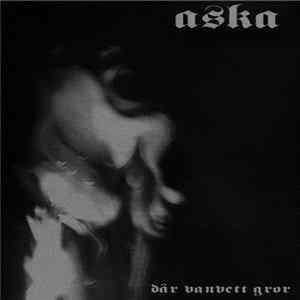 Aska - Där Vanvett Gror mp3