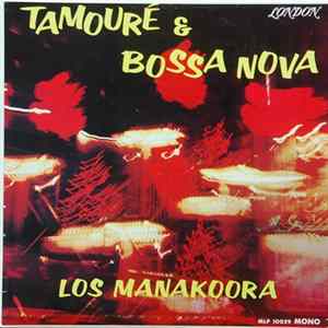 Los Manakoora - Tamouré & Bossa Nova mp3