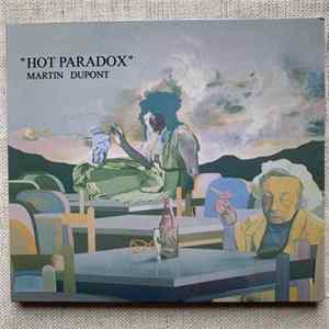 Martin Dupont - Hot Paradox mp3