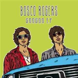 Bosco Rogers - Googoo mp3