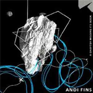 Andi Fins - A Chapter Missing Its Book mp3
