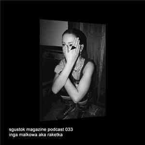 Raketka - Sgustok Magazine Podcast 033 mp3