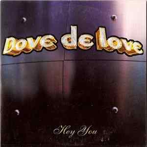 Dove De Love - Hey You mp3