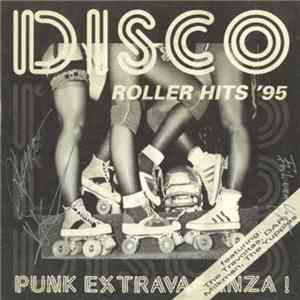 Various - Disco Roller Hits '95 - Punk Extravaganza! mp3