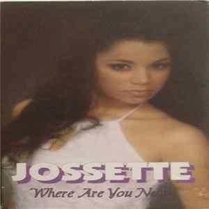 Jossette - Where Are You Now mp3