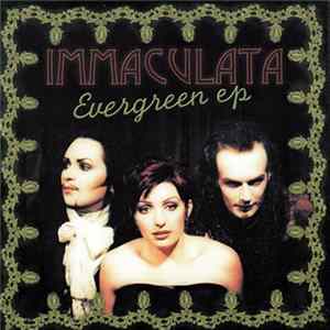 Immaculata - Evergreen EP mp3