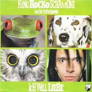 King Rocko Schamoni And The Explosions - Ich Will Liebe mp3