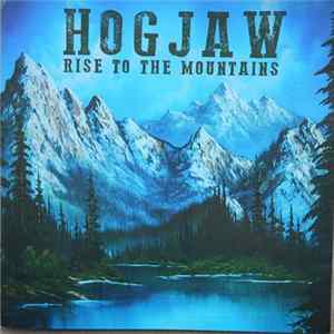 Hogjaw - Rise The Mountains mp3
