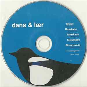 dans & lær - Skade / Husskade / Tornskade / Skovskade / Strandskade mp3
