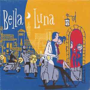 Various - Bella Luna mp3