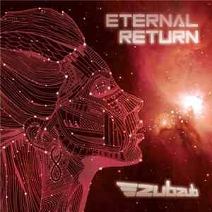 Zubzub - Eternal Return mp3