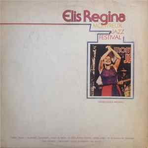 Elis Regina - Montreux Jazz Festival - Grabaciones Ineditas mp3
