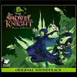 Jake Kaufman - Shovel Knight - Plague Of Shadows OST mp3