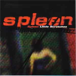 Spleen - Little Scratches mp3