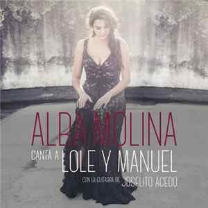 Alba Molina Con La Guitarra De Joselito Acedo - Canta A Lole Y Manuel mp3