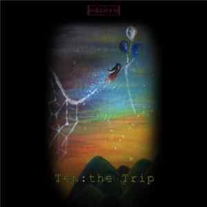 Ed Zero - Ten: the Trip mp3