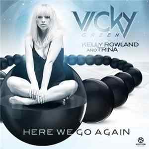 Vicky Green, Kelly Rowland & Trina - Here We Go Again mp3