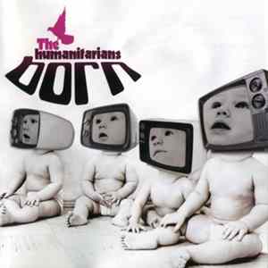 The Humanitarians - Born mp3