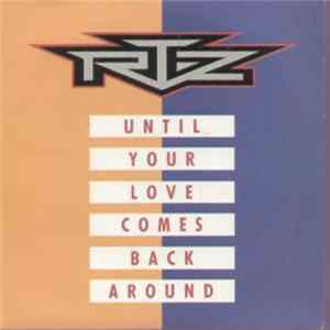 RTZ - Until Your Love Comes Back Around mp3