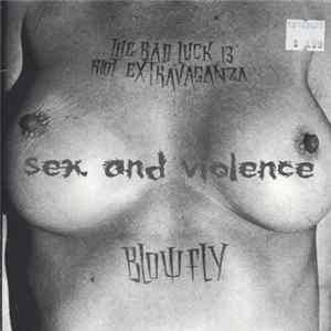 The Bad Luck 13 Riot Extravaganza, Blowfly - Sex And Violence mp3