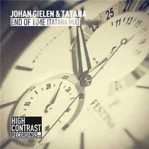 Johan Gielen & Tatana - End Of Time (Tatana Mix) mp3