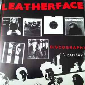 Leatherface - Discography Part Two mp3