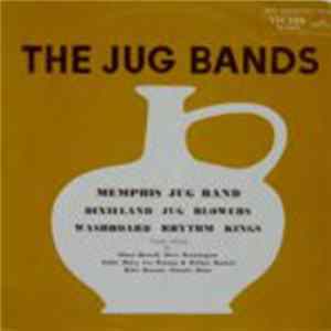 Memphis Jug Band, Dixieland Jug Blowers, Washboard Rhythm Kings - The Jug Bands mp3