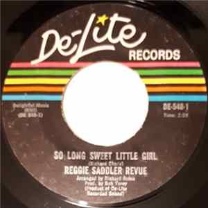 Reggie Saddler Revue - So Long Sweet Little Girl / I've Been Trying mp3
