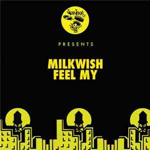 Milkwish - Feel My mp3
