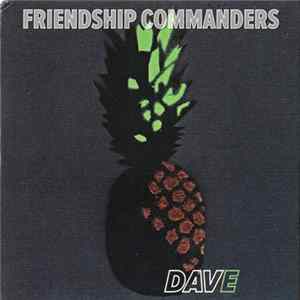 Friendship Commanders - Dave mp3