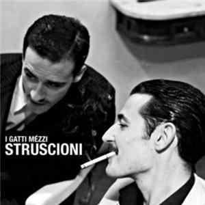 I Gatti Mézzi - Struscioni mp3