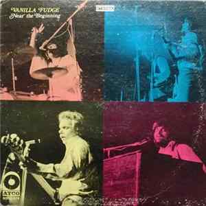 Vanilla Fudge - Near The Beginning mp3