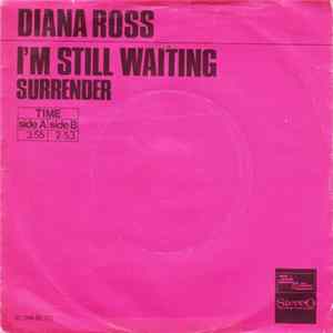 Diana Ross - I'm Still Waiting / Surrender mp3