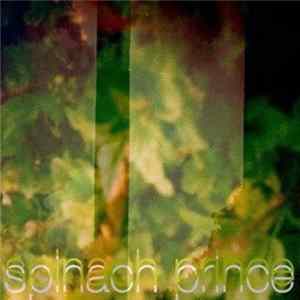 Spinach Prince - Spinach Prince mp3