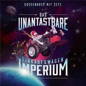 Gossenboss Mit Zett - Das Unantastbare Einkaufswagenimperium mp3